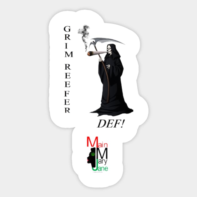 Grim Reefer, Def! Sticker by Main Mary Jane Cannabis Collectibles